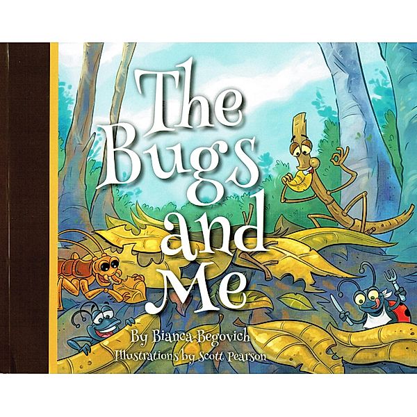 The Bugs and Me, Bianca Begovich