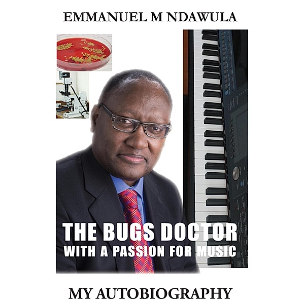 The Bugs Doctor With A Passion For Music, Emmanuel M. Ndawula