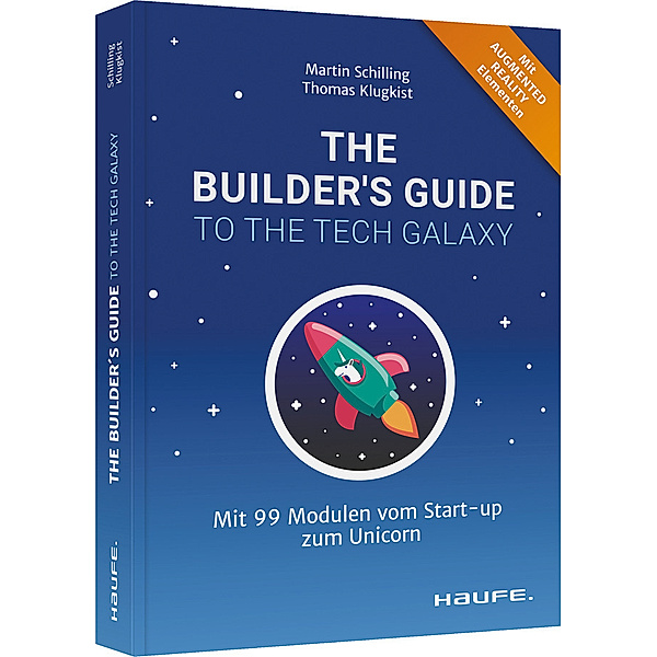 The Builder's Guide to the Tech Galaxy, Martin Schilling, Thomas Klugkist