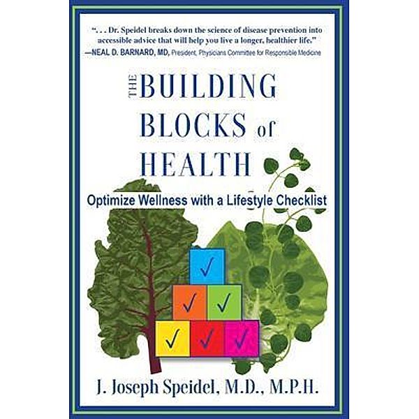 The Building Blocks of Health, J. Joseph Speidel