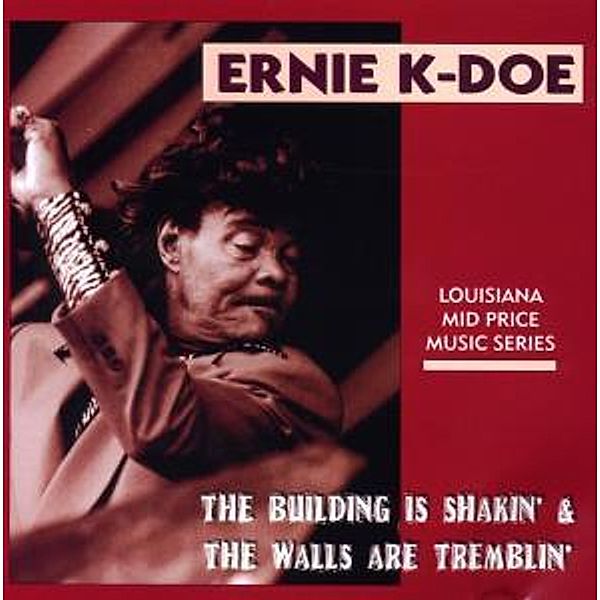 The Building Is Shakin' & The Walls Are Tremblin', Ernie K-doe Gestrichen