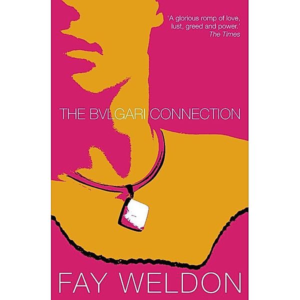 The Bulgari Connection, Fay Weldon