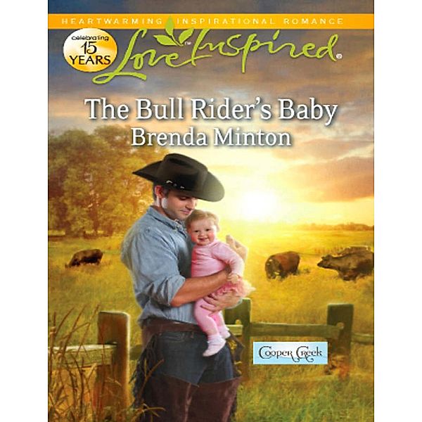 The Bull Rider's Baby (Mills & Boon Love Inspired) (Cooper Creek, Book 3) / Mills & Boon Love Inspired, Brenda Minton