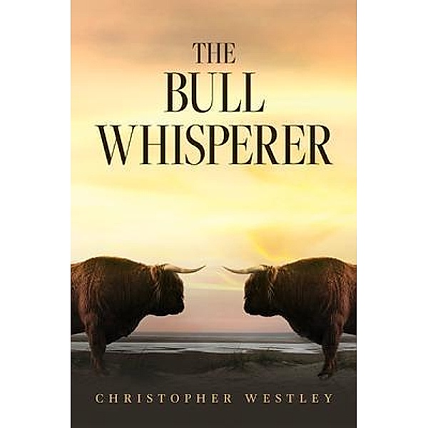 The Bull Whisperer, Christopher Westley