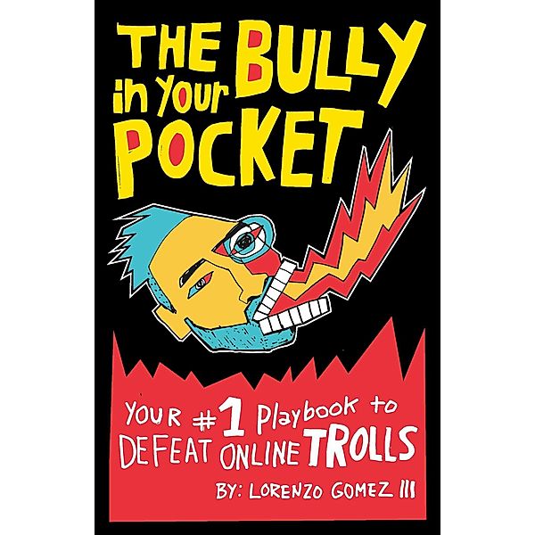 The Bully in Your Pocket, Lorenzo Gomez