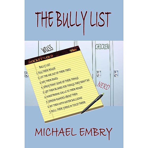 The Bully List, Michael Embry