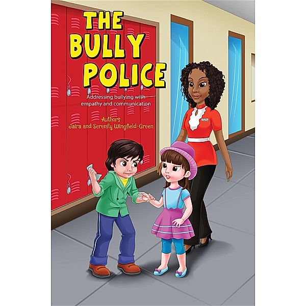 The Bully Police, Jaira JazzElle, Serenity Marie