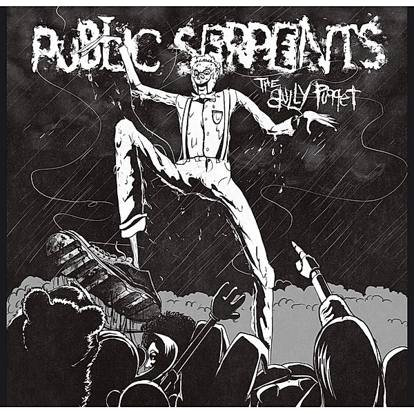 The Bully Puppet (Vinyl), Public Serpents
