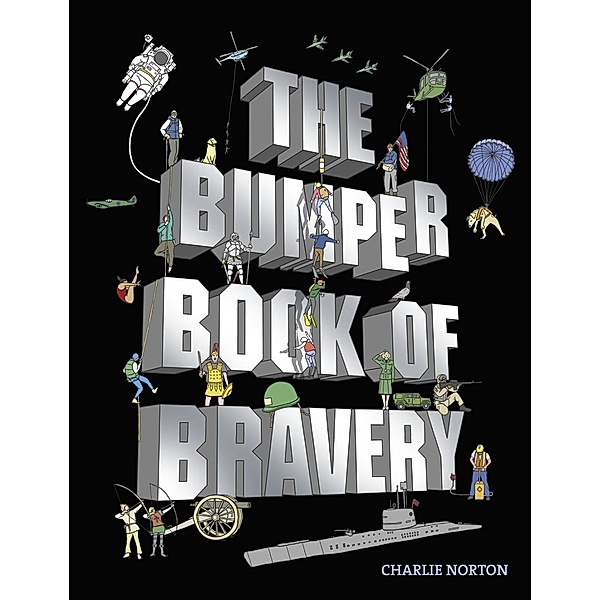 The Bumper Book of Bravery, Charlie Norton