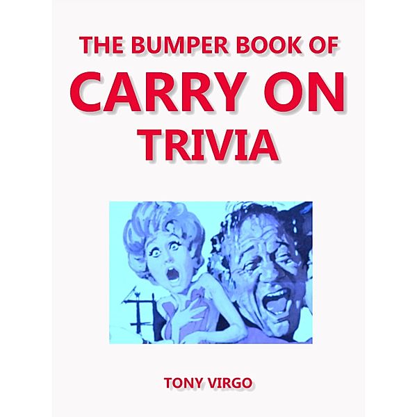 The Bumper Book of Carry On Trivia, Tony Virgo
