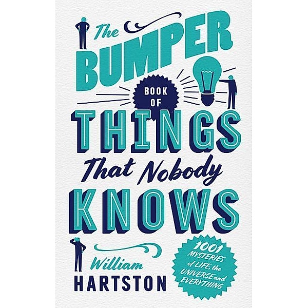 The Bumper Book of Things Nobody Knows, William Hartston