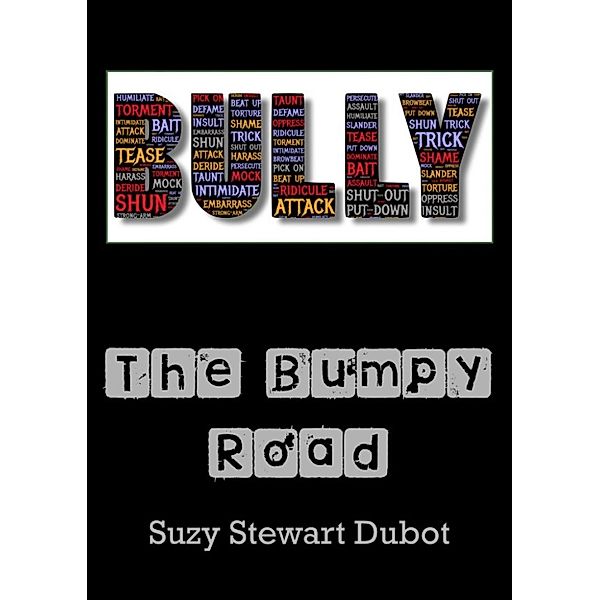 The Bumpy Road, Suzy Stewart Dubot