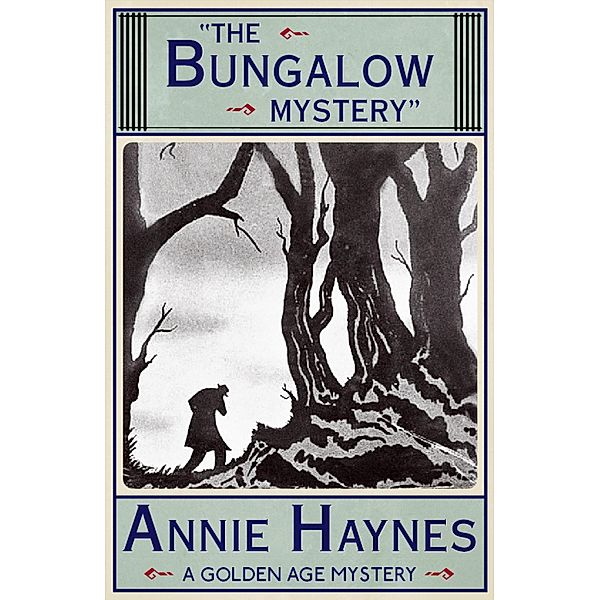 The Bungalow Mystery, Annie Haynes