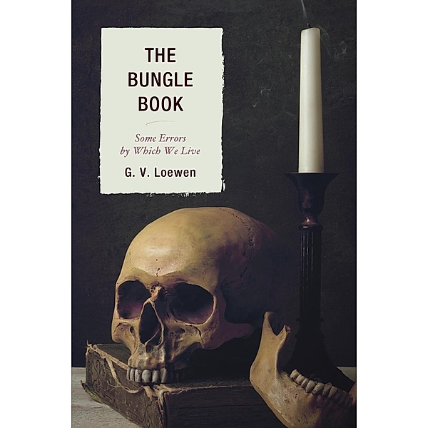 The Bungle Book, G. V. Loewen