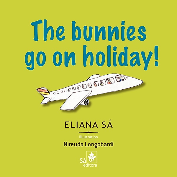 The bunnies go on holiday!, Eliana Sá