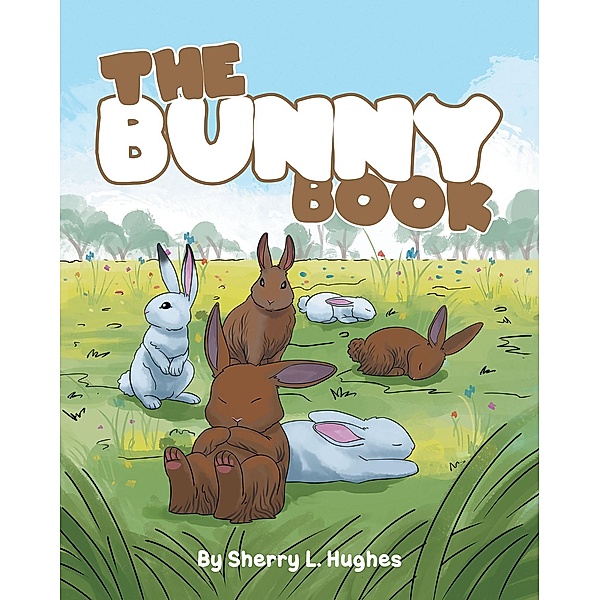 The Bunny Book, Sherry L L Hughes