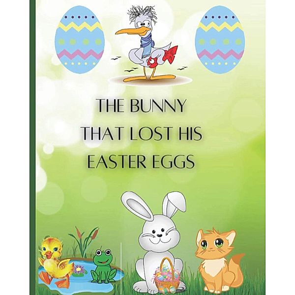 The Bunny who lost his Easter Eggs, Emily Grabham