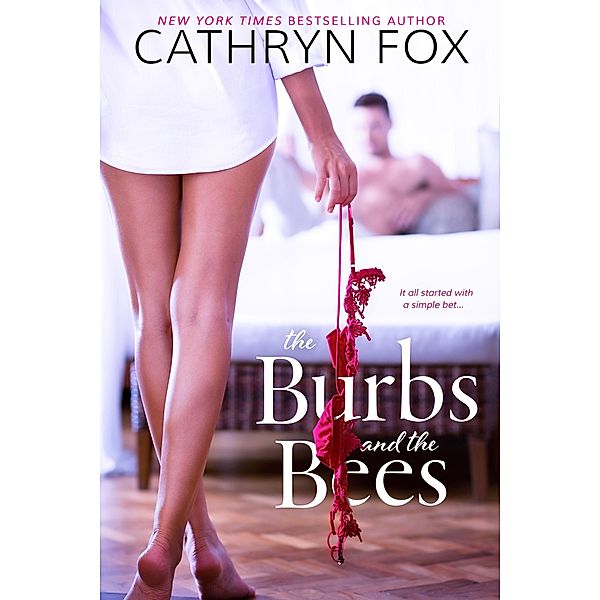 The Burbs and the Bees, Cathryn Fox