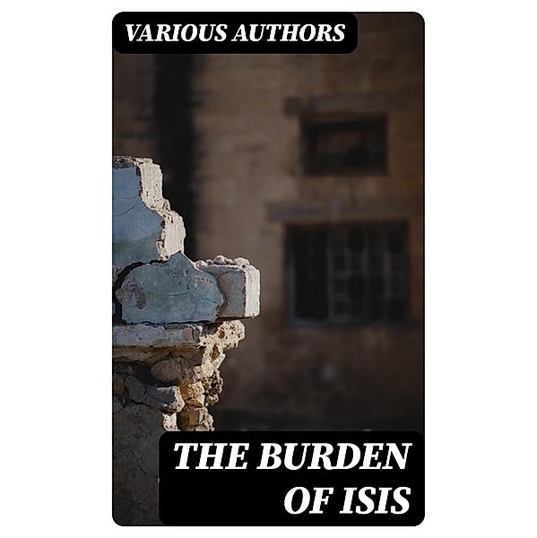 The Burden of Isis, Various Authors