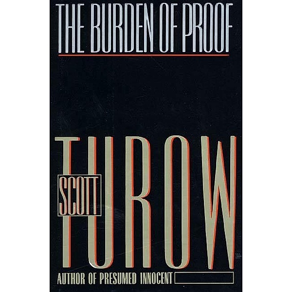 The Burden of Proof, Scott Turow