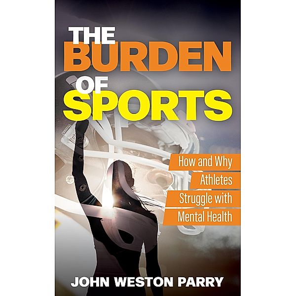 The Burden of Sports, John Weston Parry