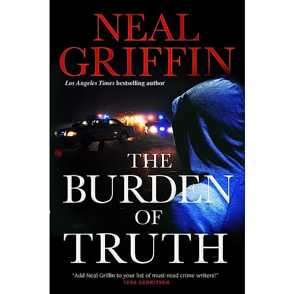 The Burden of Truth, Neal Griffin