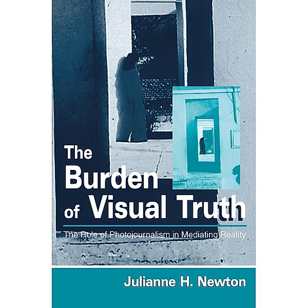 The Burden of Visual Truth, Julianne Newton
