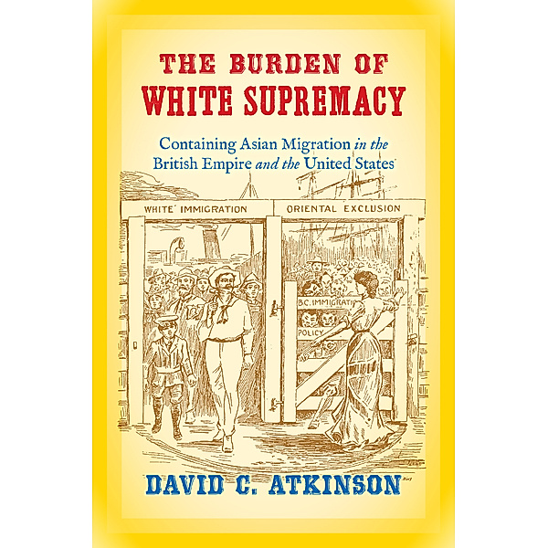 The Burden of White Supremacy, David C. Atkinson