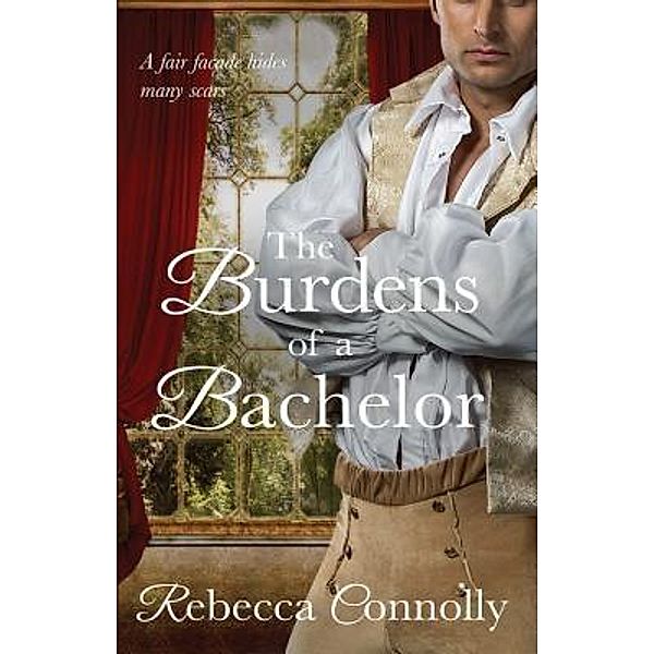 The Burdens of a Bachelor / Phase Publishing, Rebecca Connolly