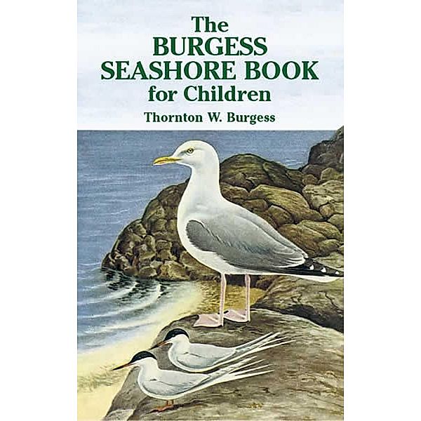 The Burgess Seashore Book for Children / Dover Children's Classics, Thornton W. Burgess