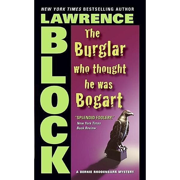 The Burglar Who Thought He Was Bogart / Bernie Rhodenbarr Bd.7, Lawrence Block