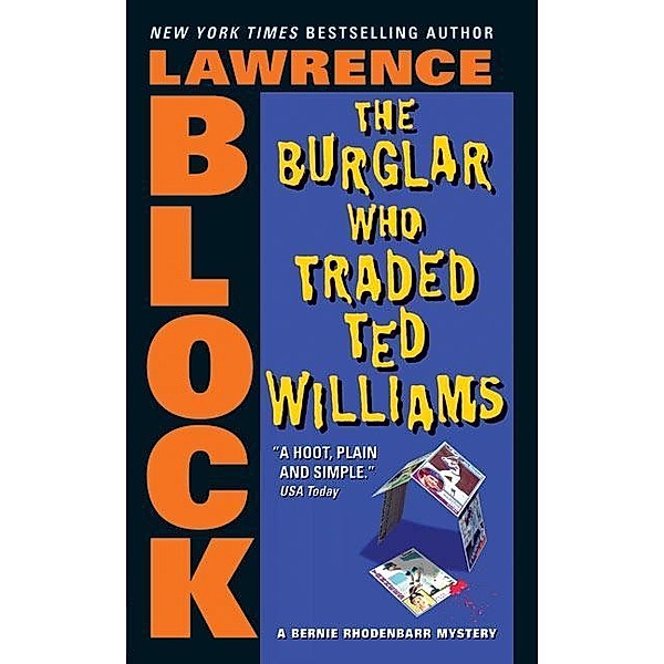 The Burglar Who Traded Ted Williams / Bernie Rhodenbarr Bd.6, Lawrence Block