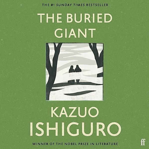 The Buried Giant, Kazuo Ishiguro