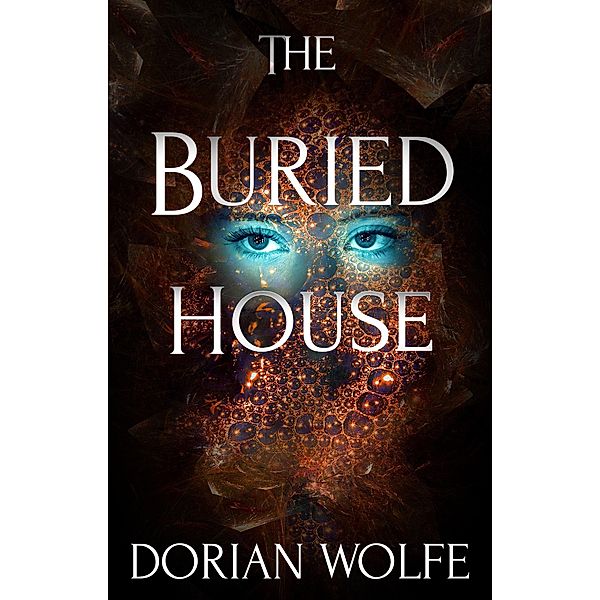 The Buried House, Dorian Wolfe