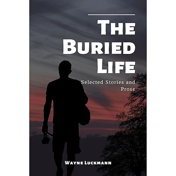The Buried Life, Wayne Luckmann