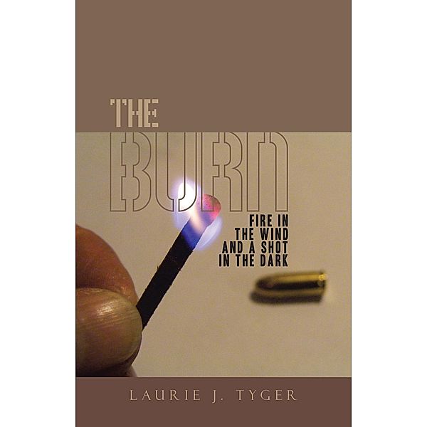 The Burn, Laurie Tyger
