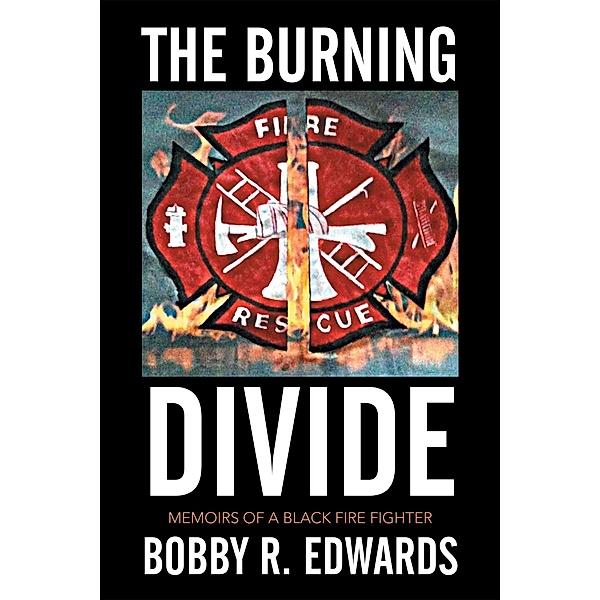 The Burning Divide, Bobby R. Edwards