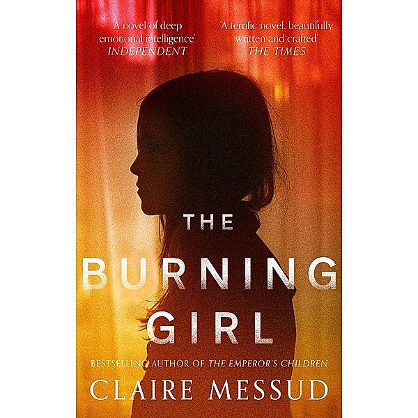 The Burning Girl, Claire Messud