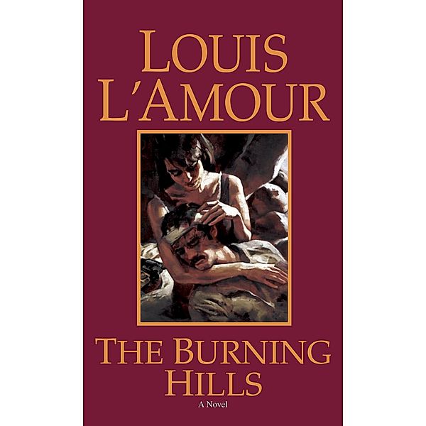 The Burning Hills, Louis L'amour