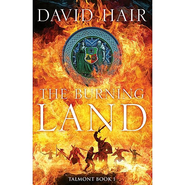 The Burning Land / The Talmont Trilogy Bd.1, David Hair