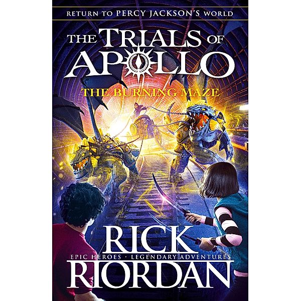 The Burning Maze (The Trials of Apollo Book 3) / The Trials of Apollo Bd.3, Rick Riordan