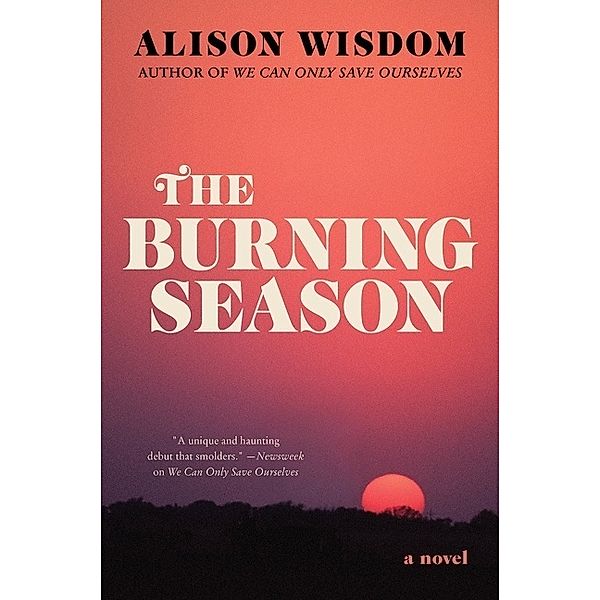 The Burning Season, Alison Wisdom