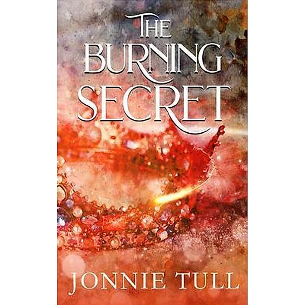 The Burning Secret / Jonnie tull, Jonnie Tull