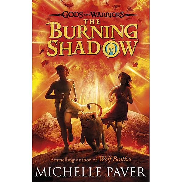 The Burning Shadow (Gods and Warriors Book 2) / Gods and Warriors, Michelle Paver