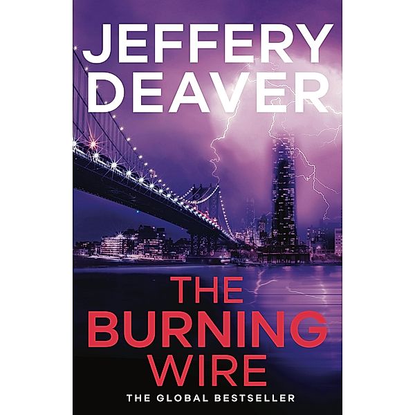 The Burning Wire / Lincoln Rhyme Thrillers Bd.9, Jeffery Deaver
