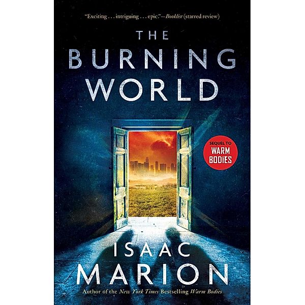 The Burning World, Isaac Marion