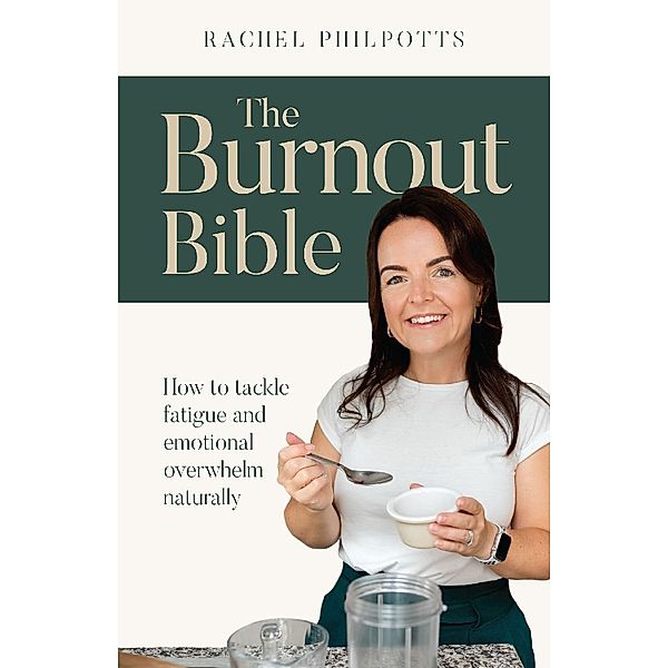 The Burnout Bible, Rachel Philpotts