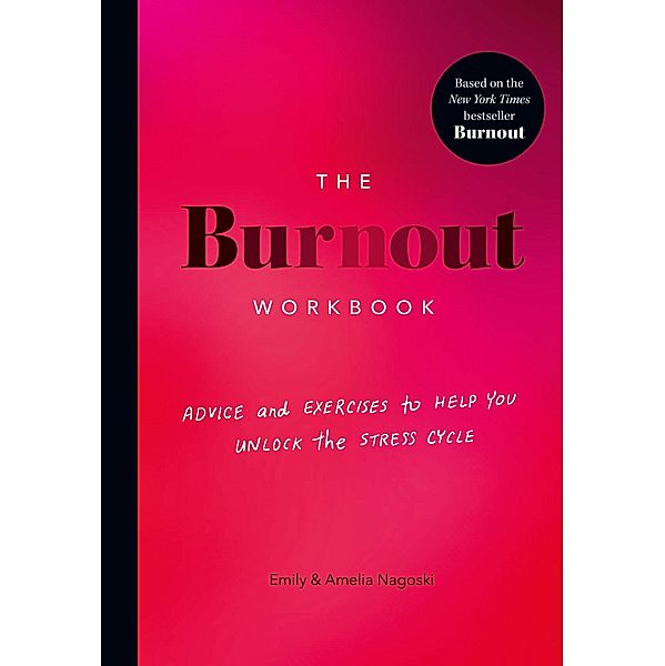 The Burnout Workbook, Amelia Nagoski, Emily Nagoski