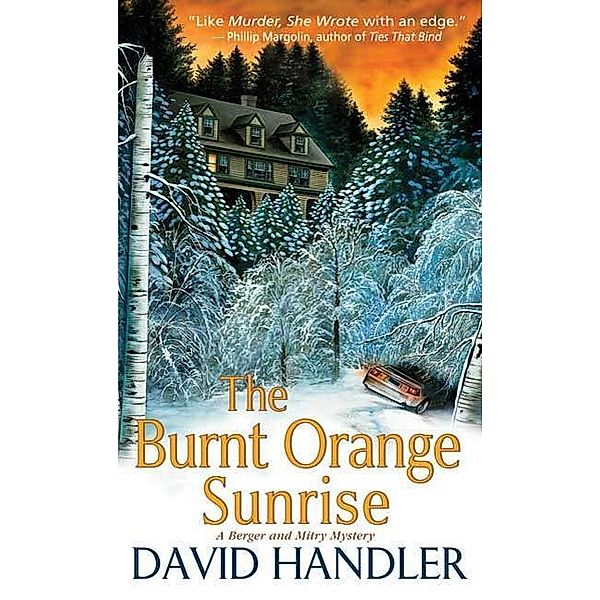 The Burnt Orange Sunrise / Berger and Mitry Mysteries Bd.4, David Handler