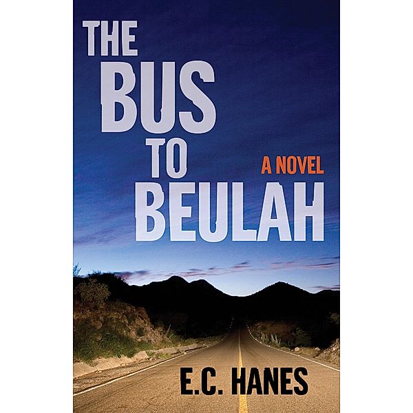 The Bus to Beulah, Eldridge Hanes